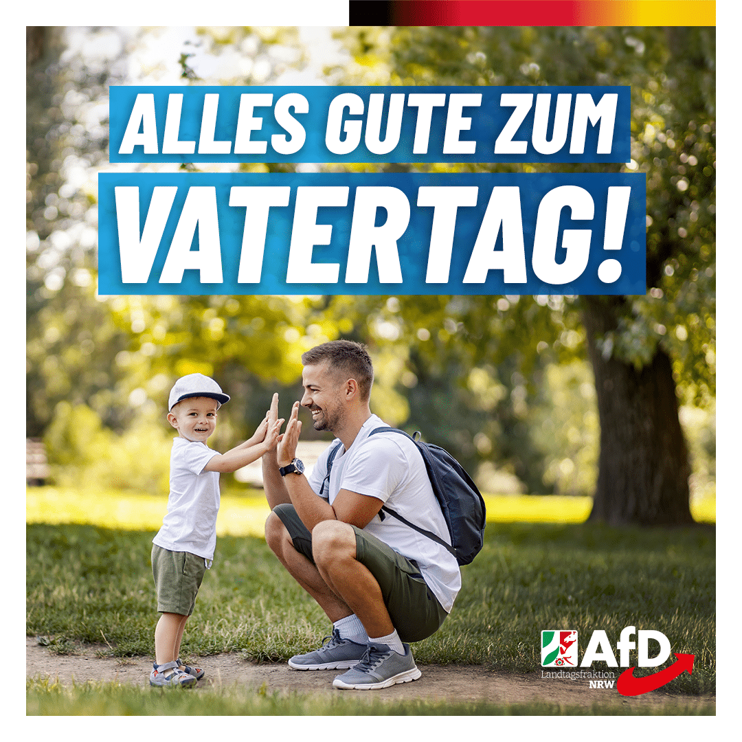 Wir gratulieren allen Papas zum Vatertag! AfD Fraktion NRW